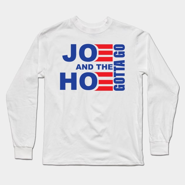 Joe And Hoe Gotta Go Long Sleeve T-Shirt by vintage-corner